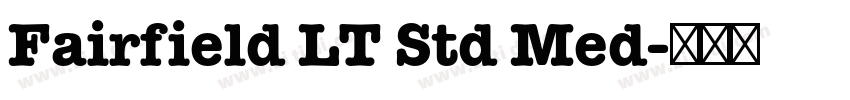 Fairfield LT Std Med字体转换